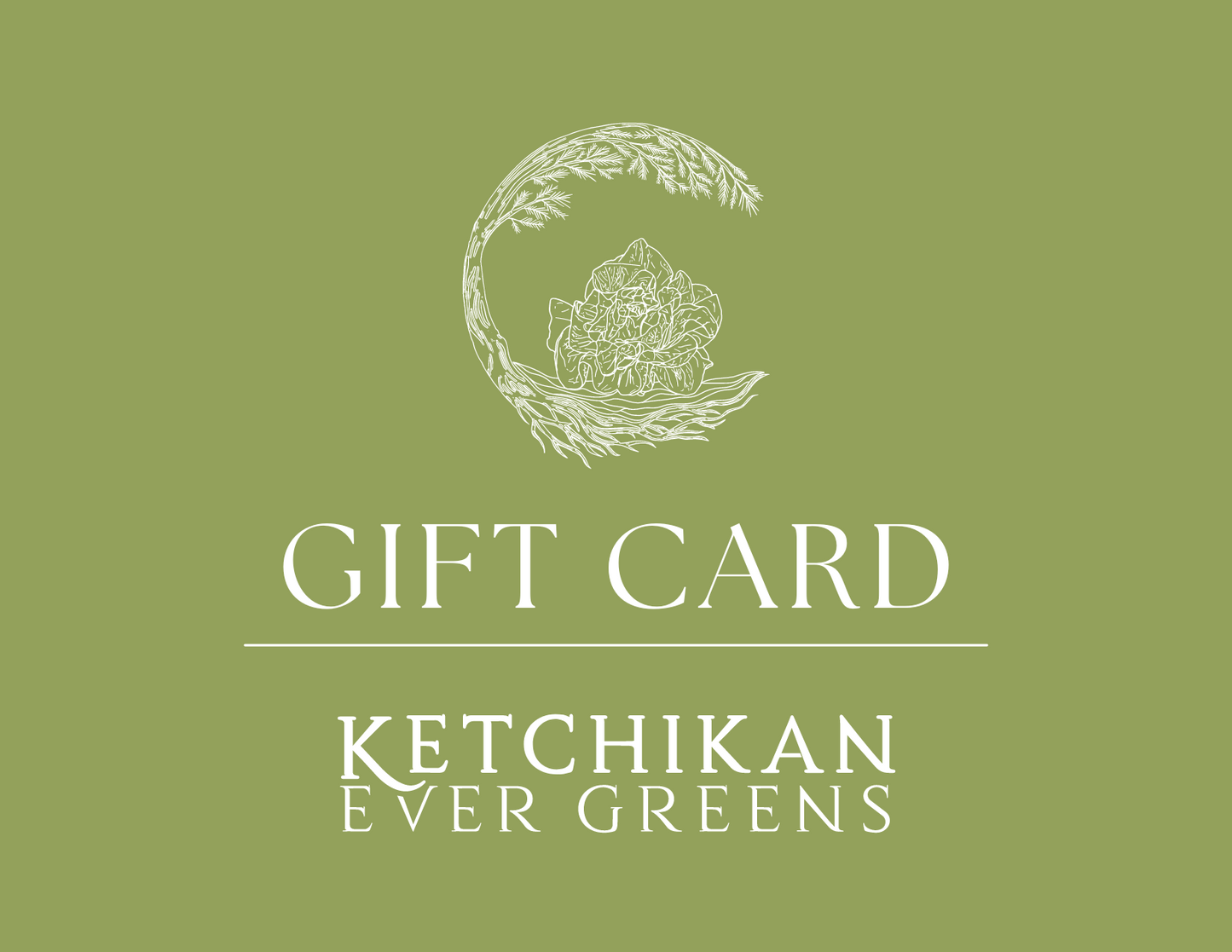 Ever Greens Gift Card
